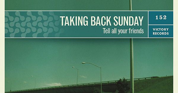 Taking Back Sunday's Tell All Your Friends